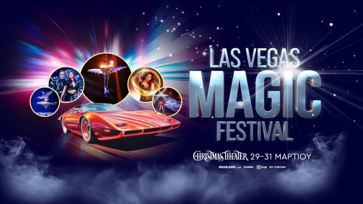 Κερδίστε διπλές προσκλήσεις για την παράσταση «Las Vegas Magic Festival 5» στις 30/3